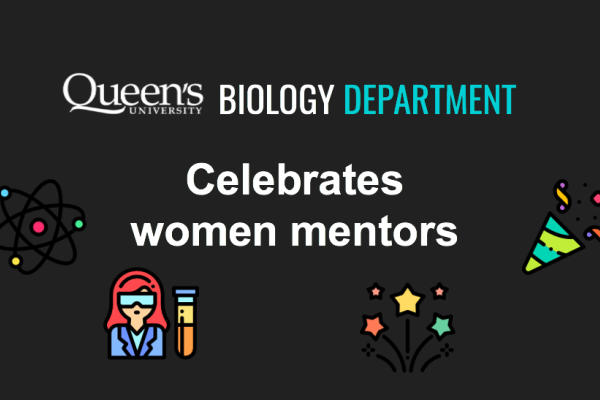 Queen's Biology Department Celebrates Women Mentors